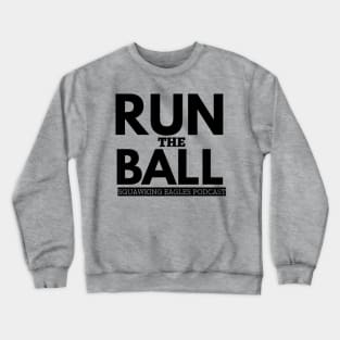 Run the Ball Crewneck Sweatshirt
